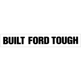 Built Ford Tough Windshield Decal